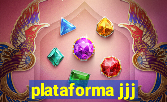 plataforma jjj